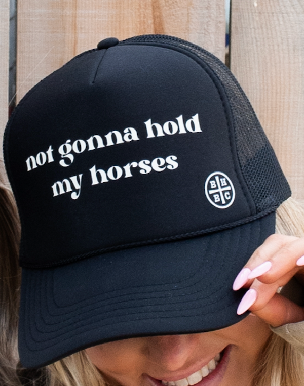 Hat - Not Going to Hold My Horses