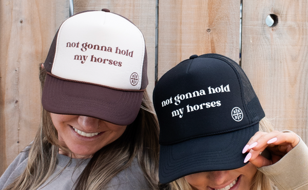 Hat - Not Going to Hold My Horses